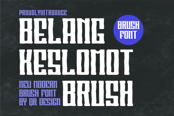 Belang Keslomot Brush: A Bold, Hand-Drawn Display Font for Makers