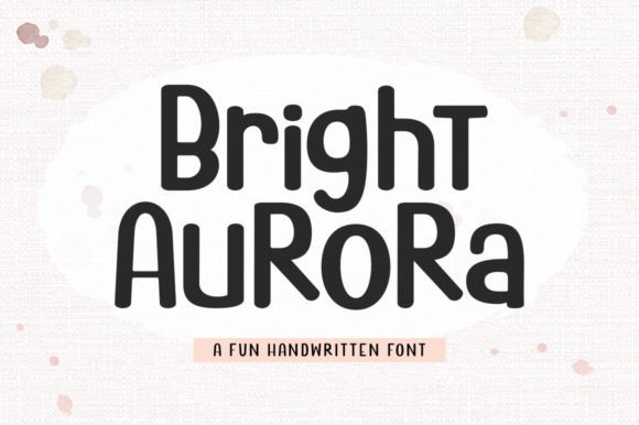 Bright Aurora: A Whimsical Display Font for Digital Brands