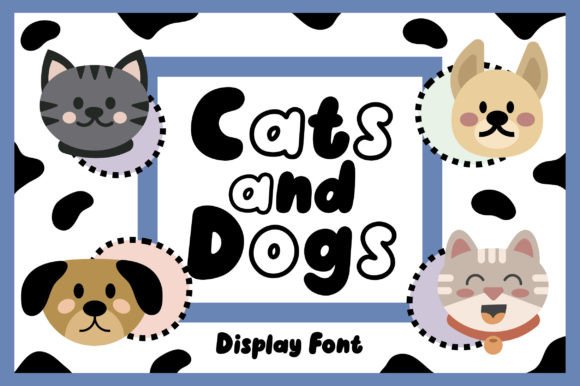Cats and Dogs: A Playful Display Font with Heart