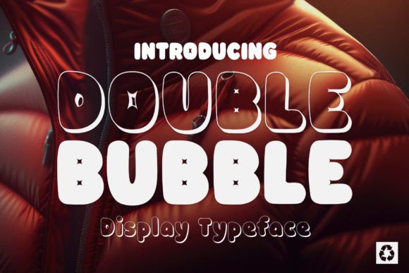 Double Bubble: A Playful Yet Polished Display Font