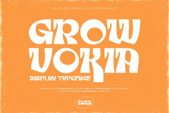 Growvokia: A Display Font That Makes Your Brand Impossible to Scroll Past