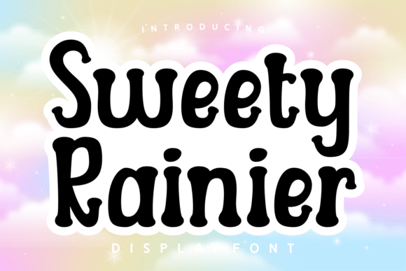 Sweety Rainier: A Display Font That Delivers Personality at a Glance