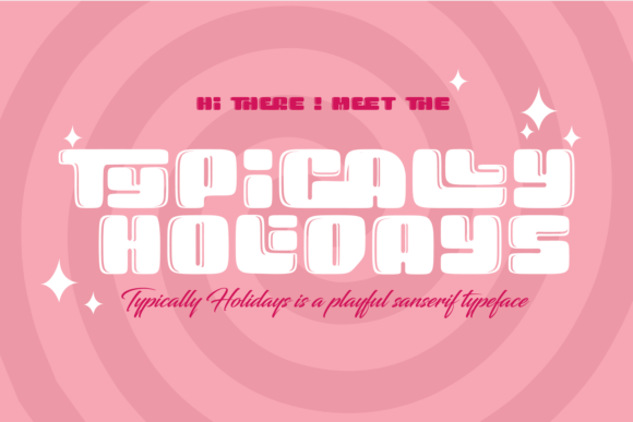 Typically Holidays - Playful: A Display Font That Feels Like a Sigh of Relief